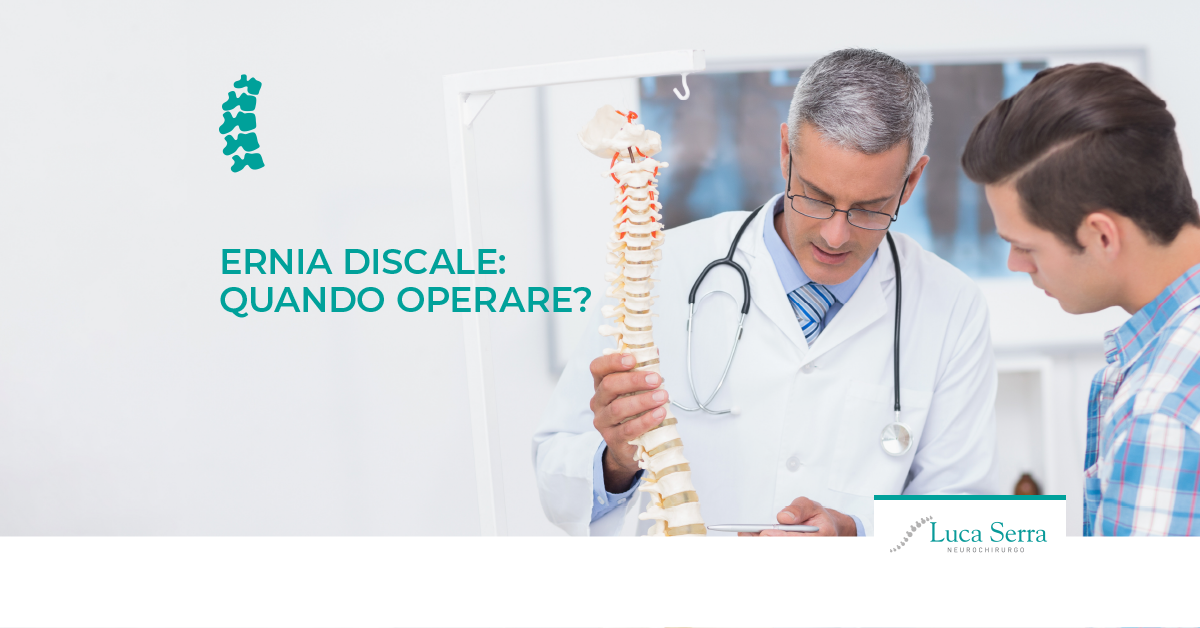 ernia discale quando operare luca serra neurochirurgo